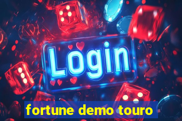 fortune demo touro